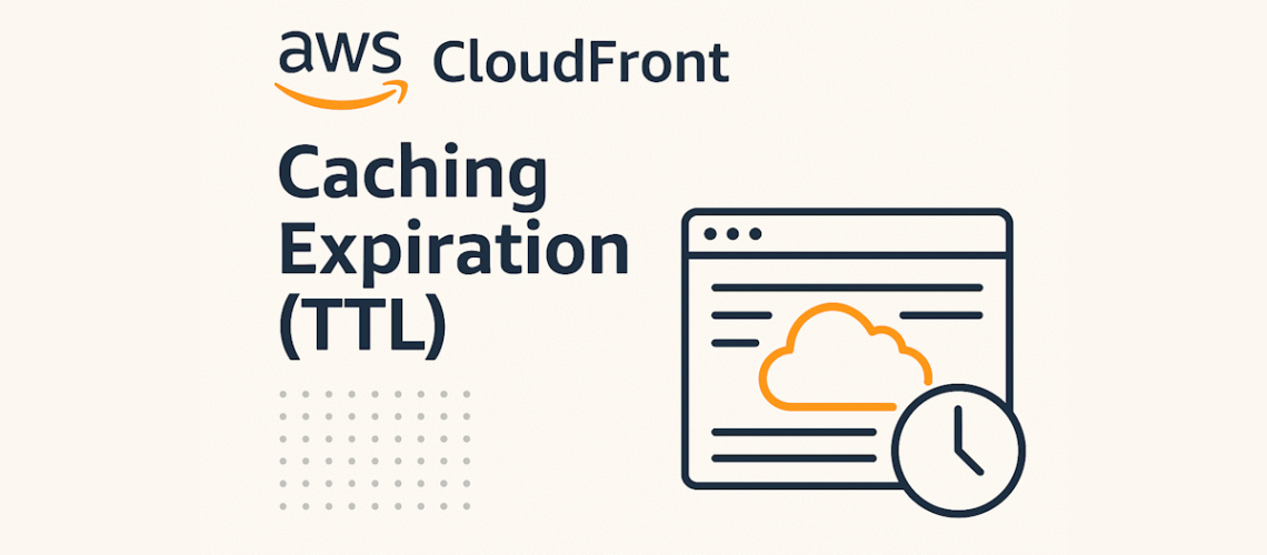 cloudfront-cache-expiration-ttl-featured